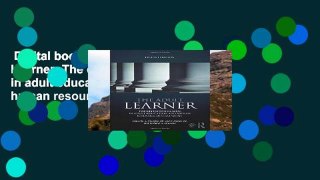 Digital book  The Adult Learner: The definitive classic in adult education and human resource