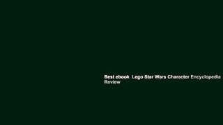 Best ebook  Lego Star Wars Character Encyclopedia  Review