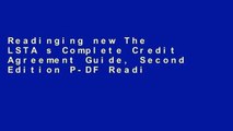 Readinging new The LSTA s Complete Credit Agreement Guide, Second Edition P-DF Reading