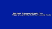 Best ebook  Environmental Health: From Global to Local (Public Health/Environmental Health)