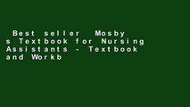 Best seller  Mosby s Textbook for Nursing Assistants - Textbook and Workbook Package  Full