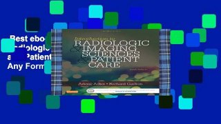 Best ebook  Introduction to Radiologic and Imaging Sciences and Patient Care, 6e  Any Format