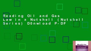 Reading Oil and Gas Law in a Nutshell (Nutshell Series) D0nwload P-DF