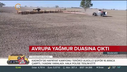 Avrupa yağmur duasına çıktı