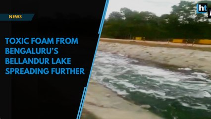 Watch | Toxic foam from Bengaluru’s Bellandur lake spreading further