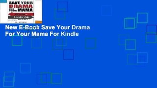 New E-Book Save Your Drama For Your Mama For Kindle