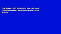 Trial Ebook  SEO 2018 Learn Search Engine Optimization With Smart Internet Marketing Strateg:
