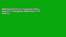 D0wnload Online U.S. Immigration Made Easy (U. S. Immigration Made Easy) P-DF Reading