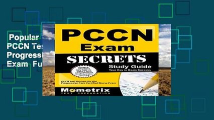 Popular  PCCN Exam Secrets: PCCN Test Review for the Progressive Care Certified Nurse Exam  Full