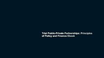 Trial Public-Private Partnerships: Principles of Policy and Finance Ebook