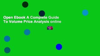 Open Ebook A Complete Guide To Volume Price Analysis online