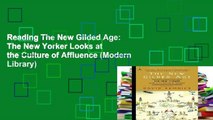 Reading The New Gilded Age: The New Yorker Looks at the Culture of Affluence (Modern Library)
