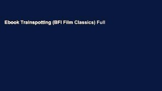 Ebook Trainspotting (BFI Film Classics) Full