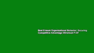 Best E-book Organizational Behavior: Securing Competitive Advantage D0nwload P-DF