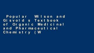Popular  Wilson and Gisvold s Textbook of Organic Medicinal and Pharmaceutical Chemistry (Wilson