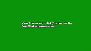 View Romeo and Juliet (Sparknotes No Fear Shakespeare) online