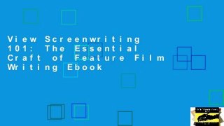 View Screenwriting 101: The Essential Craft of Feature Film Writing Ebook