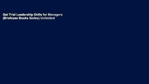 Get Trial Leadership Skills for Managers (Briefcase Books Series) Unlimited