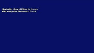 Best seller  Code of Ethics for Nurses: With Interpretive Statements  E-book