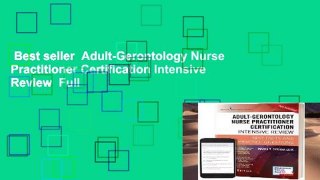 Best seller  Adult-Gerontology Nurse Practitioner Certification Intensive Review  Full