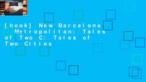 [book] New Barcelona   Metropolitan: Tales of Two C: Tales of Two Cities