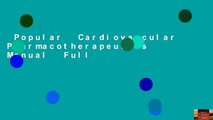 Popular  Cardiovascular Pharmacotherapeutics Manual  Full