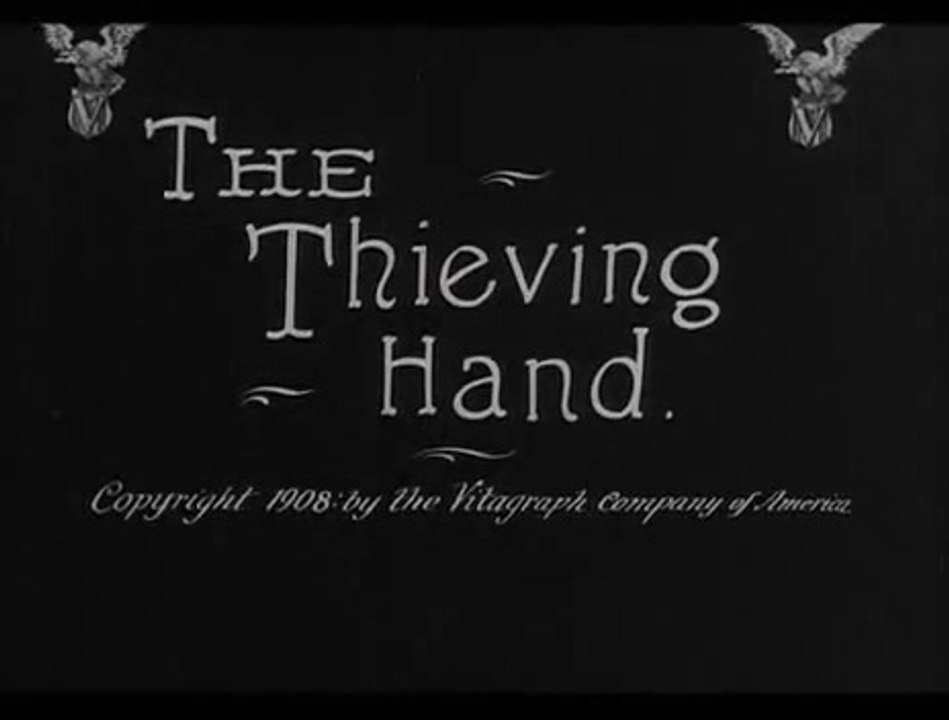 James S. Blackton: The Thieving Hand (1908)