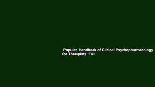 Popular  Handbook of Clinical Psychopharmacology for Therapists  Full