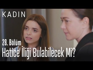 Hatice iliği bulabilecek mi? - Kadın 28. Bölüm