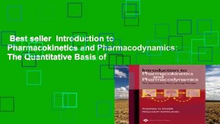 Best seller  Introduction to Pharmacokinetics and Pharmacodynamics: The Quantitative Basis of