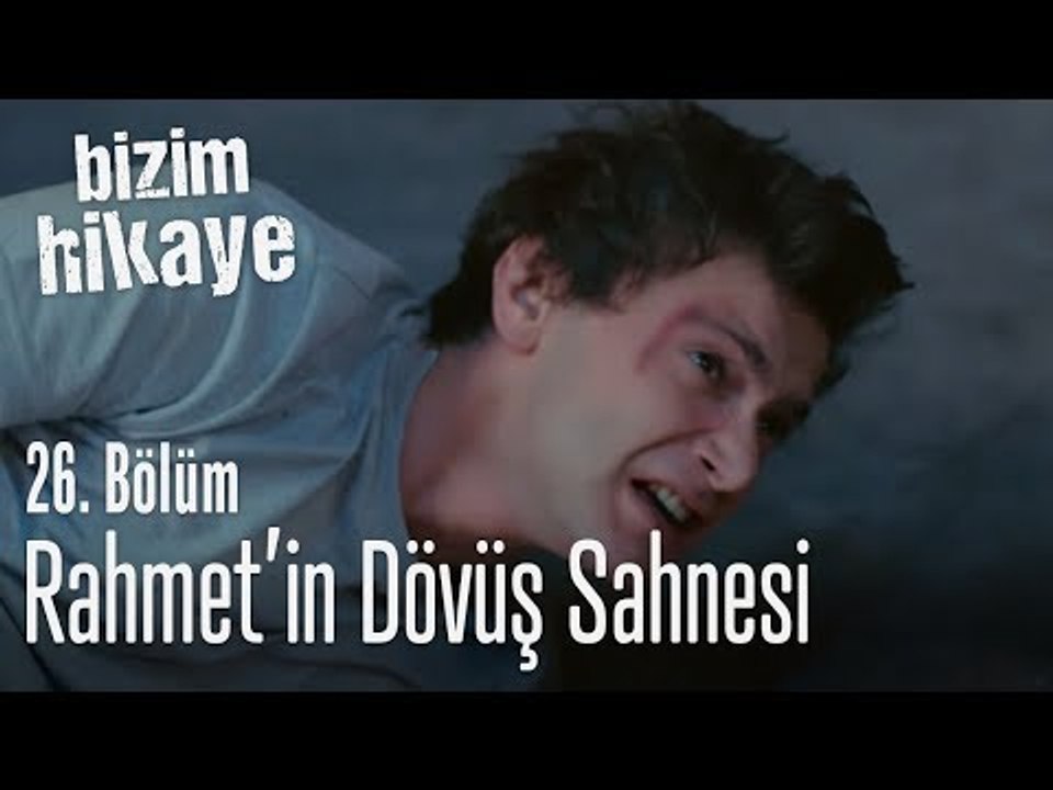 Rahmet'in dövüş sahnesi - Bizim Hikaye 26. Bölüm