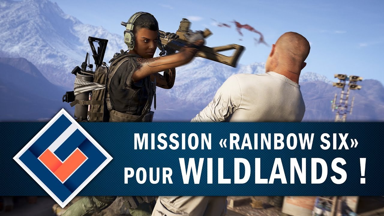 GHOST RECON WILDLANDS : Mission "Rainbow Six" | GAMEPLAY FR