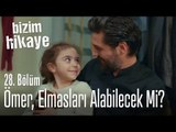 Ömer, elmasları alabilecek mi? - Bizim Hikaye 28. Bölüm