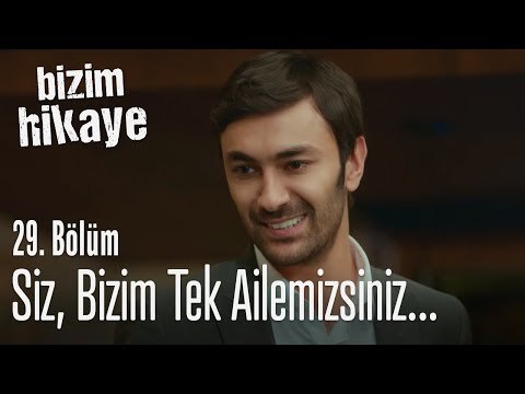 Sizler, bizim tek ailemizsiniz... - Bizim Hikaye 29. Bölüm