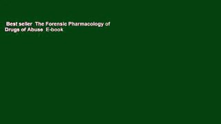 Best seller  The Forensic Pharmacology of Drugs of Abuse  E-book