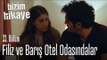 Filiz ve Barış otel odasındalar - Bizim Hikaye 33. Bölüm