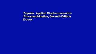 Popular  Applied Biopharmaceutics   Pharmacokinetics, Seventh Edition  E-book