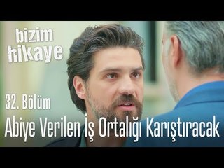 Abiye verilen görev ortalığı karıştıracak - Bizim Hikaye 32. Bölüm