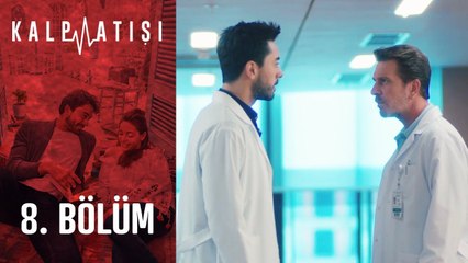 Kalp Atışı 8. Bölüm