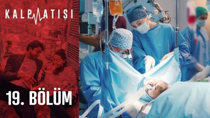Kalp Atışı 19. Bölüm