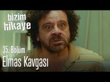 Elmas kavgası - Bizim Hikaye 35. Bölüm