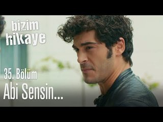 Asıl mesele ne biliyor musun? - Bizim Hikaye 35. Bölüm