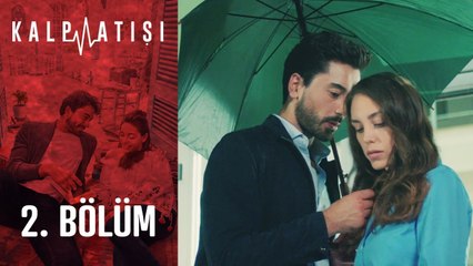 Kalp Atışı 2. Bölüm