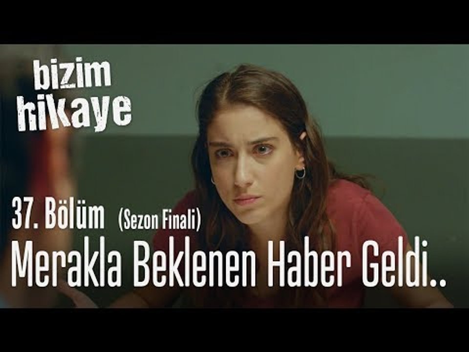 Merakla beklenen haber geldi.. - Bizim Hikaye 37. Bölüm (Sezon Finali)