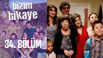 Bizim Hikaye 34. Bölüm