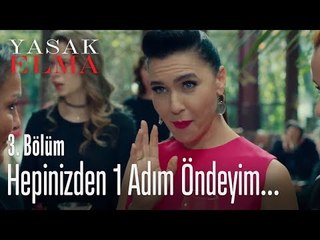 Hepinizden bir adım öndeyim - Yasak Elma 3. Bölüm