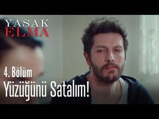 Yüzüğünü satalım - Yasak Elma 4. Bölüm