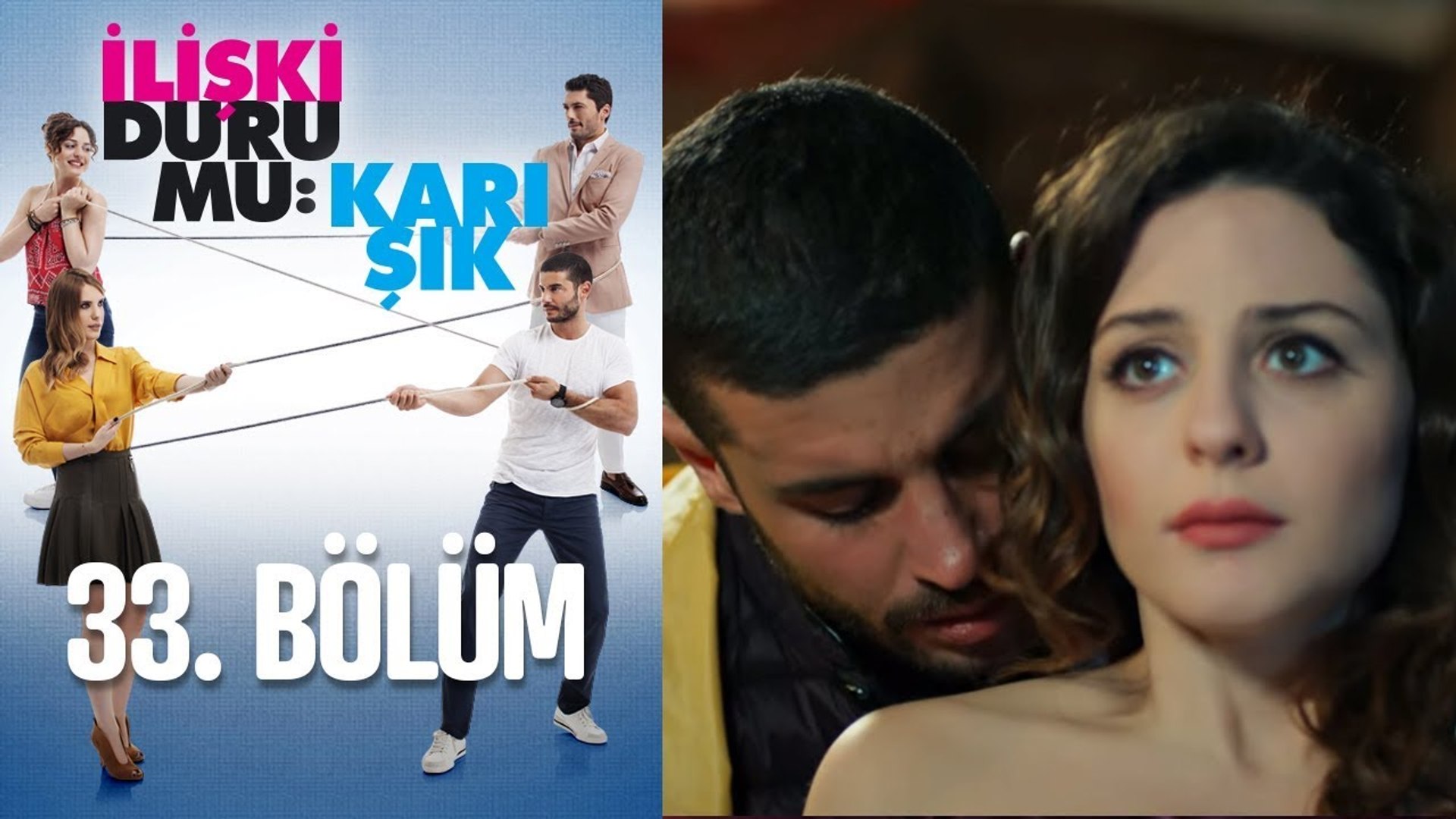 iliski durumu karisik 33 bolum dailymotion video