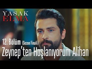 Zeynep'ten hoşlanıyorum Alihan - Yasak Elma 12. Bölüm