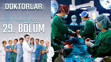 Doktorlar 29. Bölüm